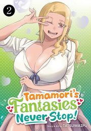 Tamamoris Fantasies Never Stop Vol 2