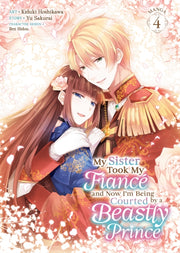My Sister Took My Fiance & Now Im Being By Sakurai, Yu