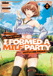 Betrayed By The Hero I Formed A Milf Par By Yassan, Ishino