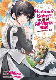 Heroine Saint No Im An Allworks Maid & P By Atekichi; Keiko