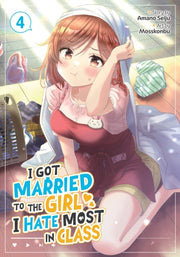 I Got Married To The Girl I Hate Most In By Seiju, Amano