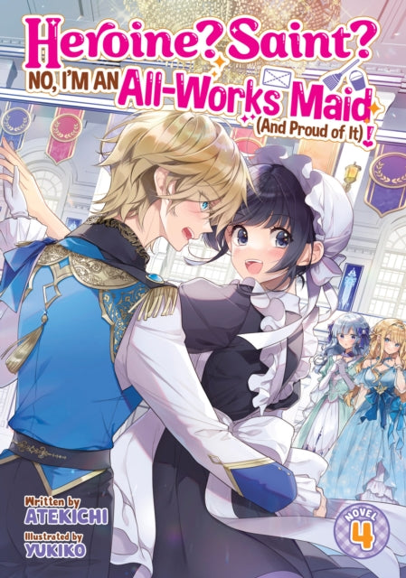 Heroine Saint No Im An Allworks Maid & P