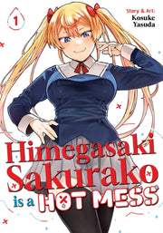 Himegasaki Sakurako Is A Hot Mess Vol 1 By Yasuda, Kosuke