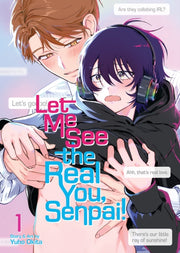 Let Me See The Real You Senpai Vol 1 By Okita, Yuho