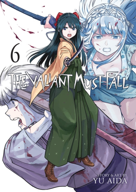 Valiant Must Fall Vol 6 The