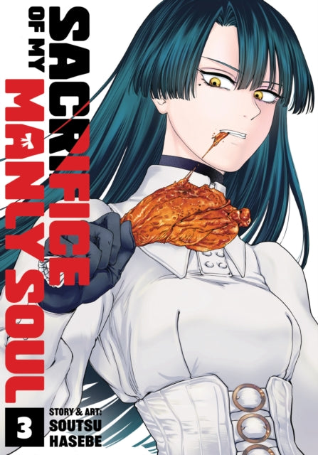 Sacrifice Of My Manly Soul Vol 3