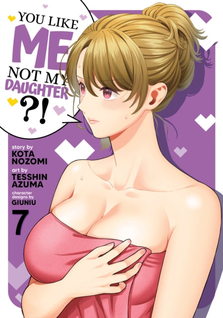 You Like Me Not My Daughter Manga Vol 7