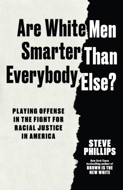 Are White Men Smarter Than Everyone Else