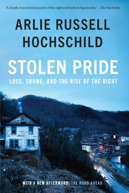 Stolen Pride By Hochschild, Arlie