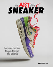 Art Of The Sneaker By Dutton, Andrew