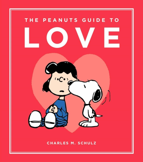 Peanuts Guide To Love By Schulz, Charles M