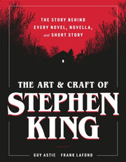 Art & Craft Of Stephen King By Astic, Guy