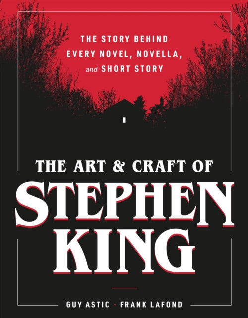 Art & Craft Of Stephen King By Astic, Guy