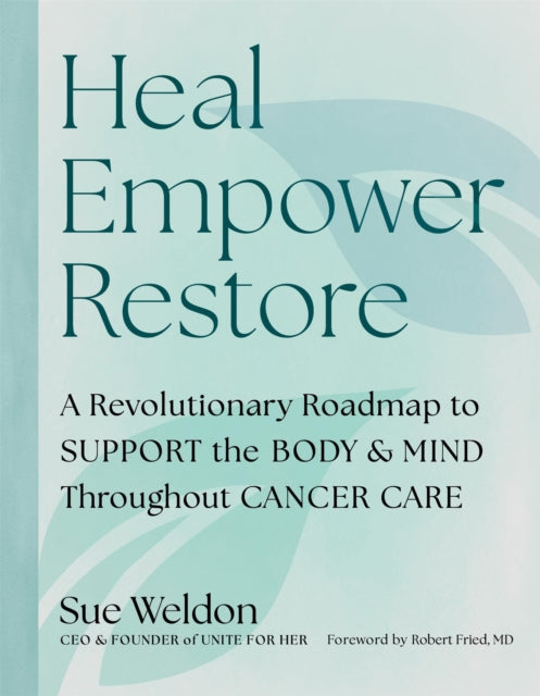 Heal Empower Restore By Weldon, Sue