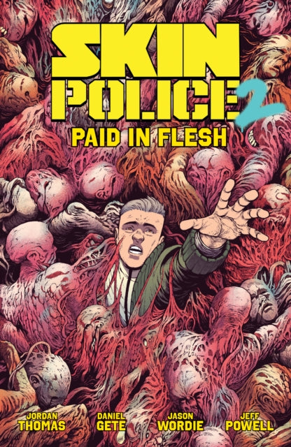 Skin Police Vol 2 Paid In Flesh