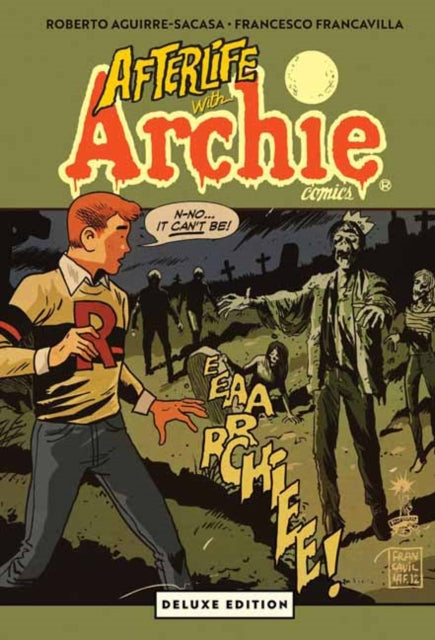 Afterlife With Archie Deluxe Edition By Aguirre-sacasa, Robe