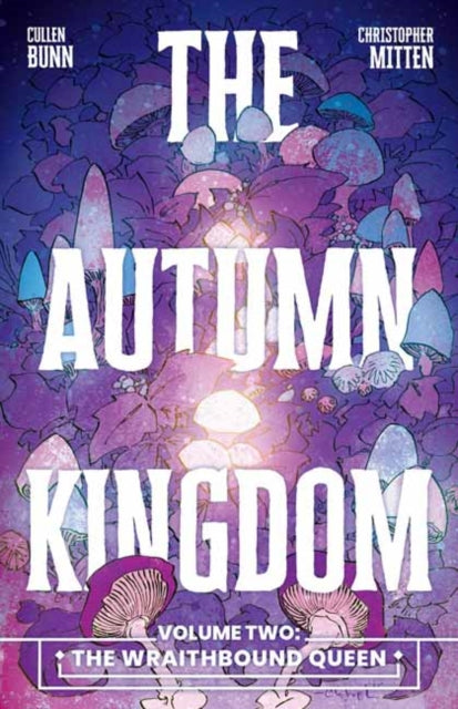 Autumn Kingdom Vol 2 The Wraithbound Que By Bunn, Cullen