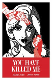 You Have Killed Me By Rich, Jamie S.
