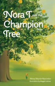 Nora T & The Champion Tree By Batchelor, Mona Mart