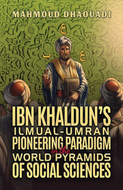 Ibn Khalduns Ilmualumran Pioneering Para