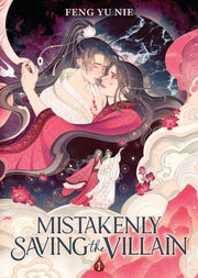 Mistakenly Saving The Villain Novel V1 By Feng, Yu Nie