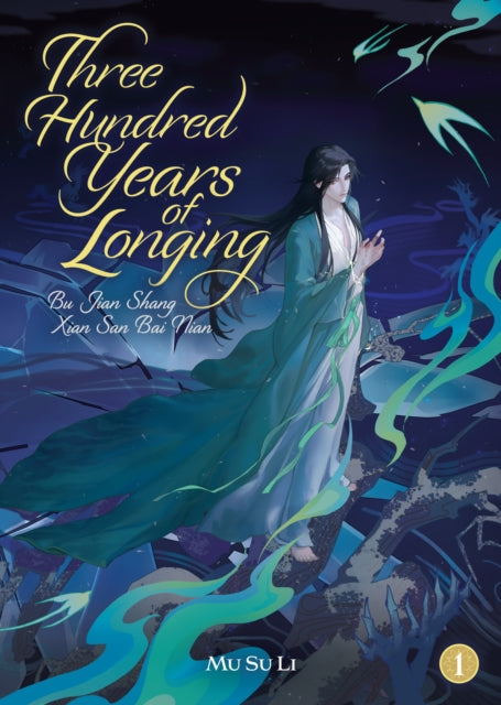 Three Hundred Years Of Longing Vol 1