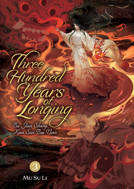 Three Hundred Years Of Longing Bu Jian S