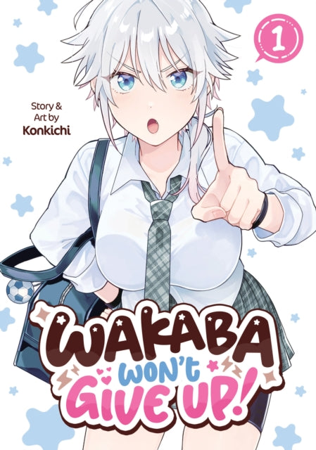 Wakaba Wont Give Up Vol 1