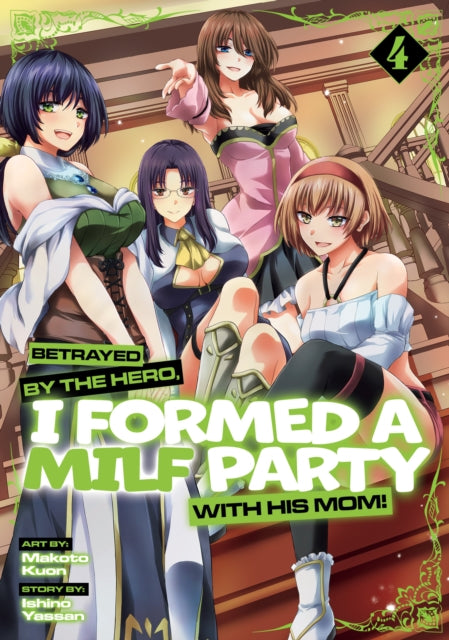 Betrayed By The Hero I Formed A Milf Par