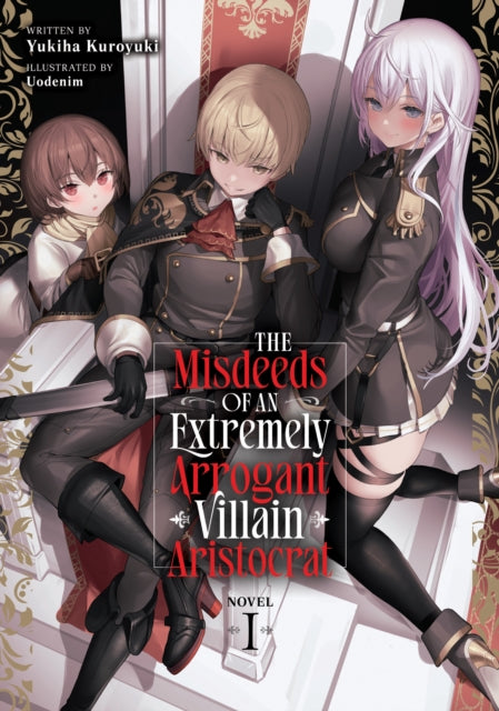 Misdeeds Of An Extremely Arrogant Villai