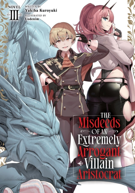Misdeeds Of An Extremely Arrogant Villai By Kuroyuki, Yukiha