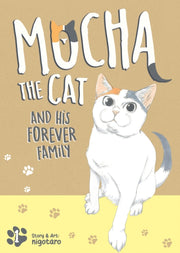 Mocha The Cat & His Forever Family Vol 1 By Nigotaro