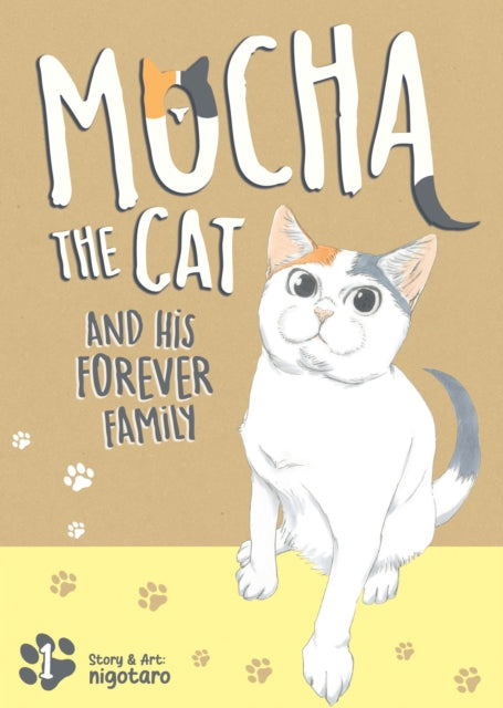 Mocha The Cat & His Forever Family Vol 1 By Nigotaro