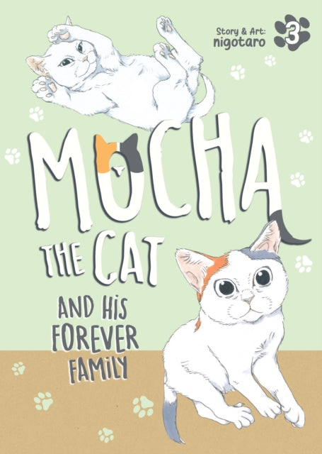 Mocha The Cat & His Forever Family Vol 3 By Nigotaro