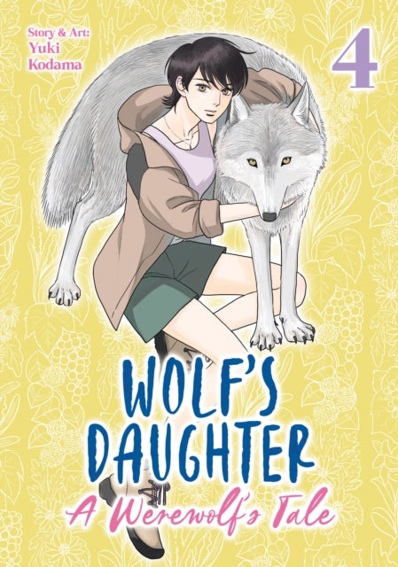 Wolfs Daughter A Werewolfs Tale Vol 4 By Kodama, Yuki