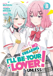 Theres No Freaking Way Ill Be Your Lover By Mikami, Teren