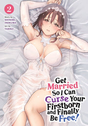 Get Married So I Can Curse Your Firstbor
