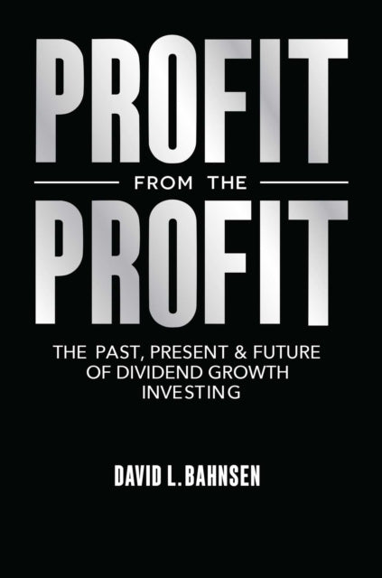 Profit From The Profit By Bahnsen, David L