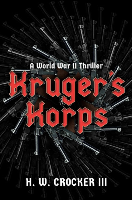 Krugers Korps By Crocker Iii, H W