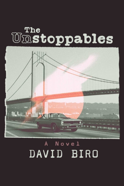 Unstoppables By Biro, David
