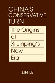 Chinas Conservative Turn
