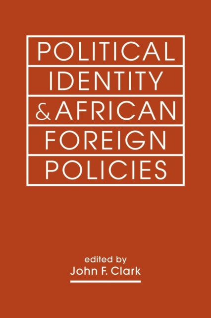 Political Identity & African Foreign Pol