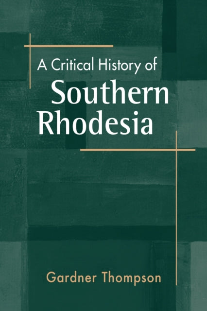 Critical History Of Southern Rhodesia