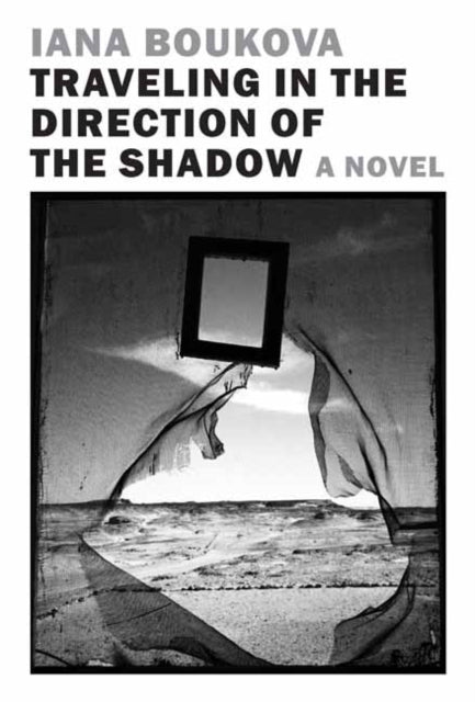 Traveling In The Direction Of The Shadow By Boukova, Iana