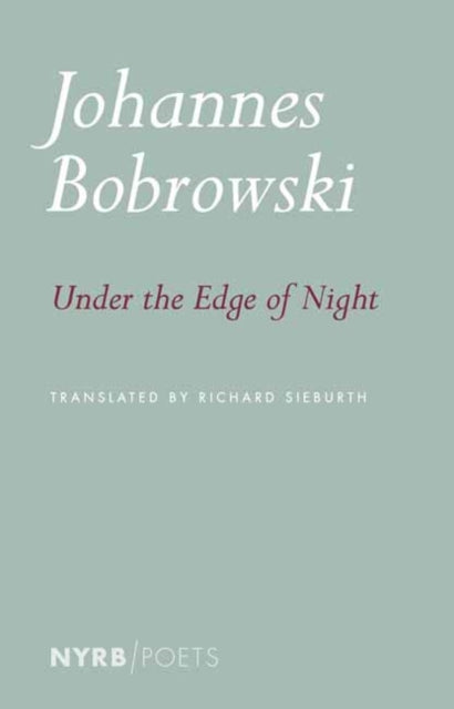 Under The Edge Of Night By Bobrowski, Johannes