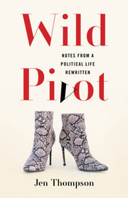 Wild Pivot By Thompson, Jen