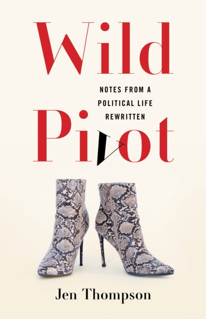 Wild Pivot By Thompson, Jen