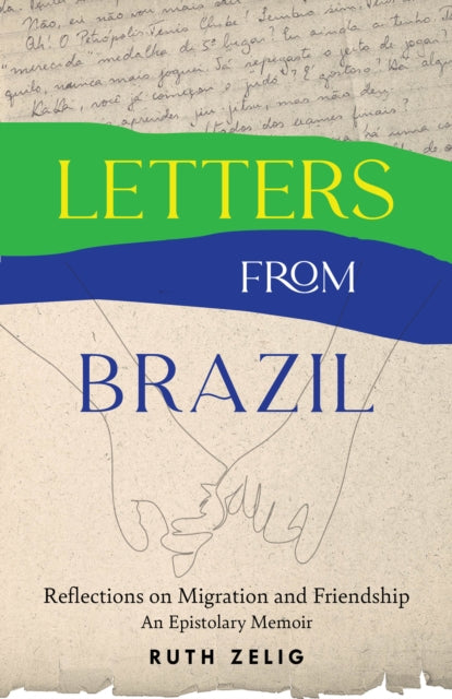 Letters From Brazil By Zelig, Ruth