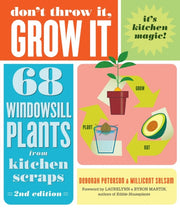 Dont Throw It Grow It 2nd Edition
