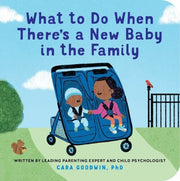 What To Do When Theres/new Baby In Famil By Goodwin, Cara